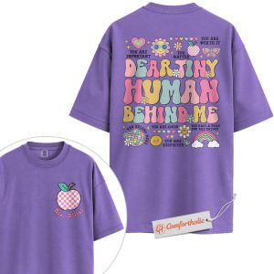 Personalized Dear Tiny Human Behind Me Shirt, Custom Teacher Name T-Shirt, Positive Affirmation Classroom Tee, Back to School Comfort Colors Shirt 2-Sided