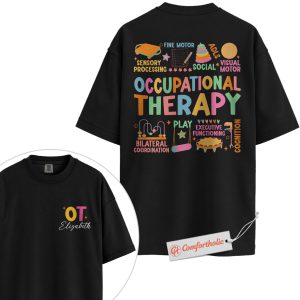 Custom Occupational Therapist Shirt, Colorful OT Tools T-Shirt, Personalized Therapy Teacher Tee, Fun Gift for Pediatric OTs, OT Comfort Colors Shirt 2-Sided