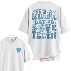 Alternative view of Custom Dentist Shirt, It’s a Beautiful Day to Save Teeth T-Shirt, Cute Tooth Graphic Tee, Personalized Gift for Dental Hygienists, Dental Comfort Colors Shirt 2-Sided