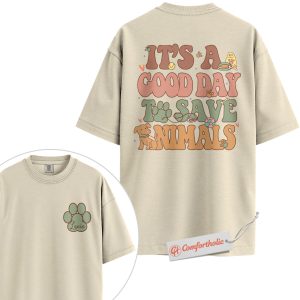 Custom Vet Tech Shirt, It’s a Good Day to Save Animals T-Shirt, Cute Rescue Pet Graphic Tee, Personalized Veterinary Technician Comfort Colors Shirt 2-Sided