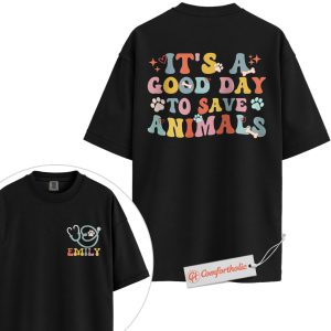 Custom Vet Tech Shirt, It’s a Good Day to Save Animals T-Shirt, Cute Rescue Pet Graphic Tee, Personalized Veterinary Technician Comfort Colors Shirt 2-Sided
