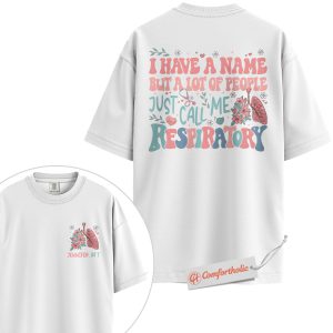 Alternative view of Custom Respiratory Therapist Shirt, Just Call Me Respiratory Tee, Personalized RTT T-Shirt, Medical Professional Gift, RTT Comfort Colors Shirt 2-Sided