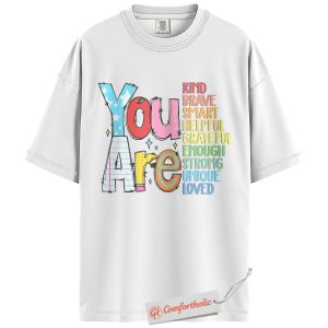 Alternative view of You Are Affirmation Shirt, Mental Health Graphic Tee, Self-Care Inspirational T-Shirt, Positive Comfort Colors Shirt