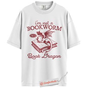 Alternative view of Book Dragon Shirt, Not a Bookworm Shirt, Fantasy Book Lover T-Shirt, Reading Humor Graphic Tee, Comfort Colors Shirt