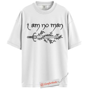 Alternative view of I Am No Man Shirt, Lord of the Rings Shirt, Éowyn Sword Graphic Shirt, Feminist Fantasy Bookish Shirt, LOTR Comfort Colors Shirt