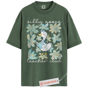 Silly Goose Teacher Club Shirt, Funny Teacher Shirt, Cute Goose Graphic Shirt, Back to School Shirt, Educator Comfort Colors Shirt