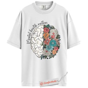 Alternative view of Mental Health Matters Shirt, Floral Brain Awareness Tee, Psychology Positive Message T-Shirt, Therapist Comfort Colors Shirt