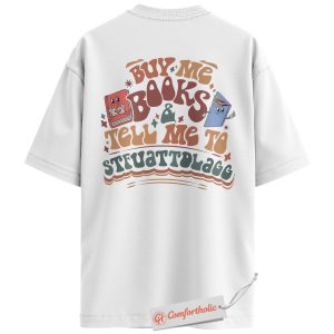 Alternative view of Buy Me Books and Tell Me to STFUATTDLAGG Back Print Shirt, Funny Book Quote Shirt, Sarcastic Reading Shirt, Book Lover Comfort Colors T-Shirt
