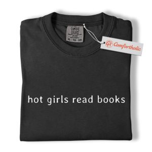 Alternative view of Hot Girls Read Books Shirt, Book Lover Shirt, Minimalist Reader Shirt, Bookish Comfort Colors Shirt