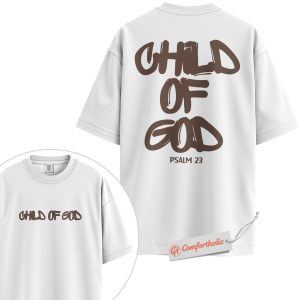 Alternative view of Child of God Shirt, Christian Shirt, Psalm 23 Bible Verse Shirt, Faith-Based Shirt, Bold Religious Comfort Colors Shirt 2-Sided