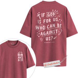 If God Is for Us Shirt, Christian Shirt, Romans 8:31 Bible Verse Shirt, Faith-Based Shirt, Bold Religious Graphic Comfort Colors Shirt 2-Sided