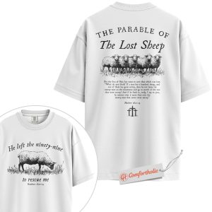 Alternative view of The Parable of The Lost Sheep Shirt, Matthew 18:12-14 Bible Verse Shirt, Christian Shirt, He Left the Ninety-Nine Shirt, Faith-Based Comfort Colors Shirt 2-Sided