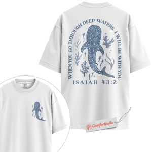 Alternative view of When You Go Through Deep Waters Shirt, Isaiah 43:2 Bible Verse Shirt, Christian Shirt, Whale Shark Shirt, Faith-Based Ocean Shirt, God Is With You Comfort Colors Tee 2-Sided