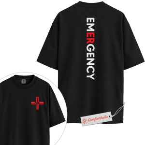 Emergency Shirt, ER Nurse Shirt, EMT Paramedic Uniform Shirt, Emergency Department Shirt, Medical Worker Comfort Colors Shirt 2-Sided