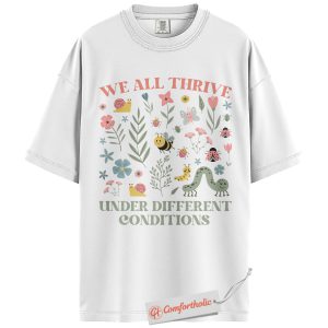 Alternative view of We All Thrive Shirt, Mental Health Awareness Shirt, Inclusive Garden Insects Shirt, Positive Affirmation Nature Tee, Comfort Colors T-Shirt