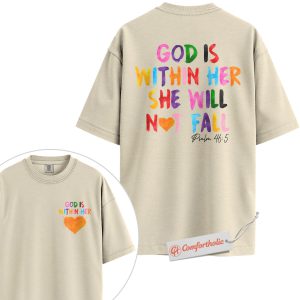 God Is Within Her She Will Not Fall Shirt, Psalm 46:5 Bible Verse Shirt, Christian Shirt, Comfort Colors Shirt 2-Sided