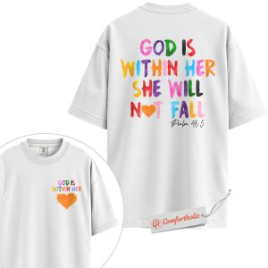 Alternative view of God Is Within Her She Will Not Fall Shirt, Psalm 46:5 Bible Verse Shirt, Christian Shirt, Comfort Colors Shirt 2-Sided