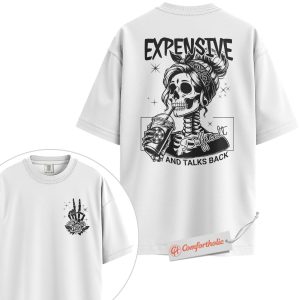Alternative view of Expensive Difficult Talks Back Shirt, Funny Skeleton Girl Shirt, Sassy Coffee Lover Shirt, Attitude Comfort Colors T-Shirt 2-Sided