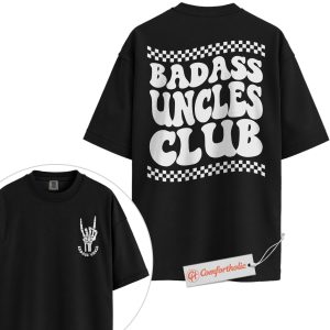 Badass Uncles Club Shirt, Funny Uncle Shirt, Cool Uncle Shirt, Comfort Colors Shirt 2-Sided