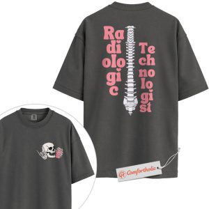 Radiologic Technologist Shirt, Funny X-Ray Spine Skeleton Shirt, Rad Tech Coffee Lover Shirt, Medical Imaging Gift, Radiology Comfort Colors Shirt 2-Sided