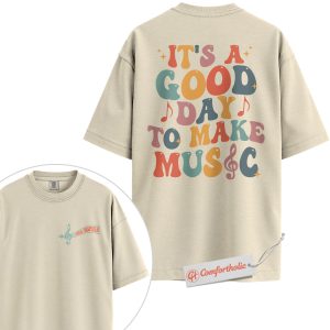 Personalized Music Teacher Shirt, It's a Good Day to Make Music Tee, Custom Name Music Note T-Shirt, Cute Back to School Comfort Colors Shirt 2-Sided