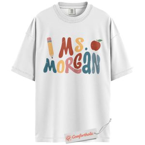Alternative view of Custom Teacher Name Shirt, Back to School Shirt, Personalized Classroom T-Shirt, Cute Educator Comfort Colors Shirt