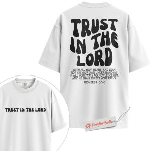 Alternative view of Trust in the Lord Shirt, Proverbs 3:5-6 Bible Verse T-Shirt, Christian Faith Graphic Tee, Religious Comfort Colors Shirt 2-Sided