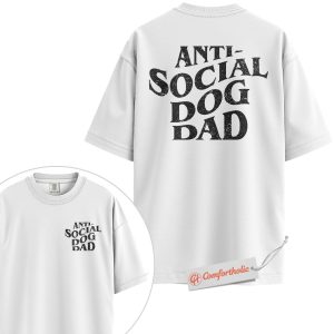 Alternative view of Anti-Social Dog Dad Shirt, Funny Dog Lover T-Shirt, Pet Owner Graphic Tee, Father’s Day Gift for Dog Dads, Introvert Dad Comfort Colors Shirt 2-Sided