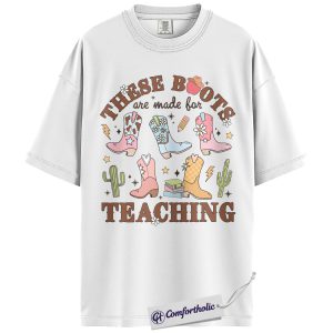 Alternative view of These Boots Are Made for Teaching Shirt, Western Cowgirl Teacher T-Shirt, Cute Country Classroom Graphic Tee, Back to School Gift for Educators, Comfort Colors Shirt