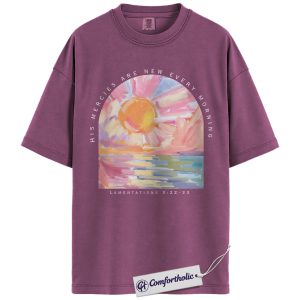 His Mercies Are New Every Morning Shirt, Lamentations 3:22–33 Bible Verse T-Shirt, Sunrise Faith Graphic Tee, Inspirational Scripture Gift, Christian Comfort Colors Shirt