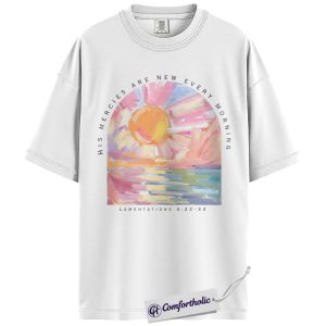 Alternative view of His Mercies Are New Every Morning Shirt, Lamentations 3:22–33 Bible Verse T-Shirt, Sunrise Faith Graphic Tee, Inspirational Scripture Gift, Christian Comfort Colors Shirt