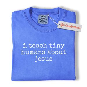 Alternative view of I Teach Tiny Humans About Jesus Shirt, Christian Teacher T-Shirt, Faith-Based Classroom Graphic Tee, Sunday School Educator Gift, Comfort Colors Shirt