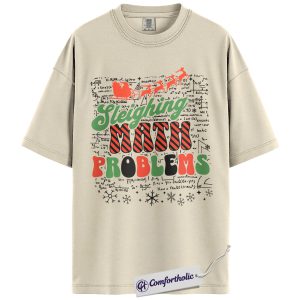 Sleighing Math Problems Shirt, Funny Christmas Math Teacher T-Shirt, Holiday Algebra Graphic Tee, Christmas Gift for Teachers, Christmas Comfort Colors Shirt