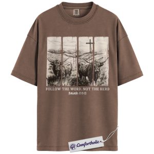 Follow the Word Not the Herd Shirt, Christian Highland Cow T-Shirt, Isaiah 8:11-13 Bible Verse Graphic Tee, Faith-Based Farm Comfort Colors Shirt