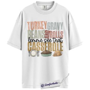 Alternative view of Turkey Gravy Beans and Rolls Shirt, Funny Thanksgiving Food T-Shirt, Casserole Dinner Graphic Tee, Holiday Gift for Family Gathering, Comfort Colors Shirt