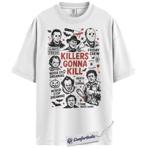 Alternative view of Killers Gonna Kill Shirt, Horror Movie Characters T-Shirt, Scary Halloween Slasher Graphic Tee, Gift for Horror Fans & Costume Parties, Comfort Colors Shirt