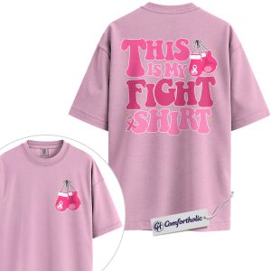 This Is My Fight Shirt, Pink Ribbon Boxing Gloves T-Shirt, Breast Cancer Awareness Graphic Tee, Inspirational Support Gift for Women, Comfort Colors Shirt 2-Sided