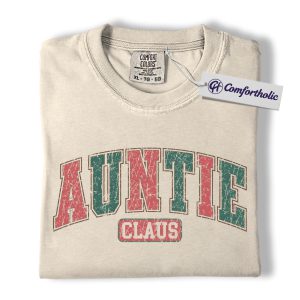 Auntie Claus Shirt, Funny Christmas Aunt T-Shirt, Holiday Family Matching Tee, Festive Gift for Aunts, Family Comfort Colors Shirt