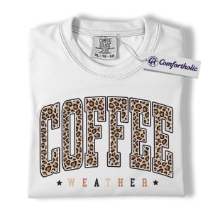 Alternative view of Coffee Weather Shirt, Leopard Print Coffee Lover T-Shirt, Cozy Fall Graphic Tee, Caffeine Addict Gift for Women, Comfort Colors Shirt