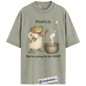 Alternative view of That’s It You’re Going in the Soup Shirt, Funny Frog T-Shirt, Vintage Cottagecore Graphic Tee, Whimsical Animal Humor Gift, Comfort Colors Shirt