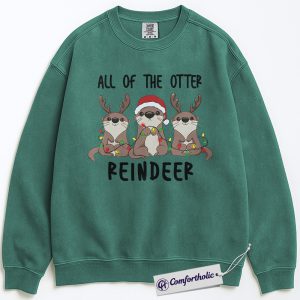 All of the Otter Reindeer Sweatshirt, Cute Christmas Animal Pullover, Funny Holiday Otter Graphic Crewneck, Winter Reindeer Lover Gift, Christmas Comfort Colors Sweatshirt