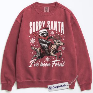 Sorry Santa I’ve Been Feral Sweatshirt, Cute Christmas Raccoon Crewneck, Funny Holiday Humor Graphic Pullover, Cute Animal Christmas Gift, Christmas Comfort Colors Sweatshirt