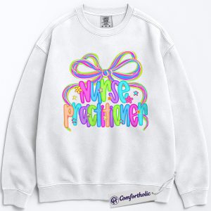 Colorful Nurse Practitioner Sweatshirt, Cute Medical Worker Pullover, Bright Neon Healthcare Graphic Crewneck, Fun Nurse Appreciation Gift, Nurse Comfort Colors Sweatshirt