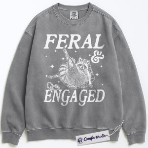 Alternative view of Feral and Engaged Sweatshirt, Cute Raccoon Engagement Crewneck, Funny Bride to Be Pullover, Bachelorette Party Gift for Animal Lovers, Comfort Colors Sweatshirt
