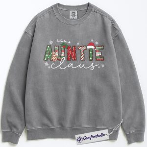 Alternative view of Auntie Claus Sweatshirt, Christmas Aunt Pullover, Santa Themed Graphic Crewneck, Festive Gift for Aunt, Family Comfort Colors Sweatshirt