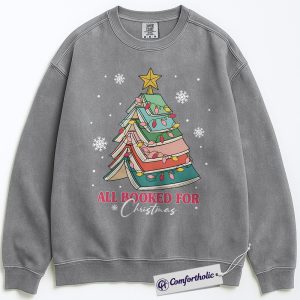 Alternative view of All Booked for Christmas Sweatshirt, Funny Book Lover Holiday Pullover, Cute Reading Christmas Tree Graphic Crewneck, Literary Gift for Readers, Christmas Comfort Colors Sweatshirt