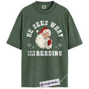 He Sees What You’ve Been Reading Shirt, Funny Book Lover Christmas T-Shirt, Vintage Santa Graphic Tee, Holiday Gift for Readers & Book Lovers, Christmas Comfort Colors Shirt