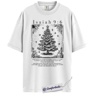 Alternative view of Christian Christmas Shirt, Isaiah 9:6 Bible Verse Scripture T-Shirt, Vintage Faith-Based Holiday Graphic Tee, Religious Christmas Gift for Believers, Christmas Comfort Colors Shirt
