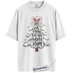 Alternative view of Oh Come Let Us Adore Him Shirt, Christian Christmas T-Shirt, Faith Holiday Graphic Tee, Religious Gift for Women, Christmas Comfort Colors Shirt