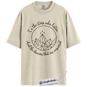 To The Stars Who Listen Shirt, ACOTAR Bookish T-Shirt, Aesthetic Mountain and Stars Graphic Tee, Fantasy Gift for Book Lovers , Comfort Colors Shirt